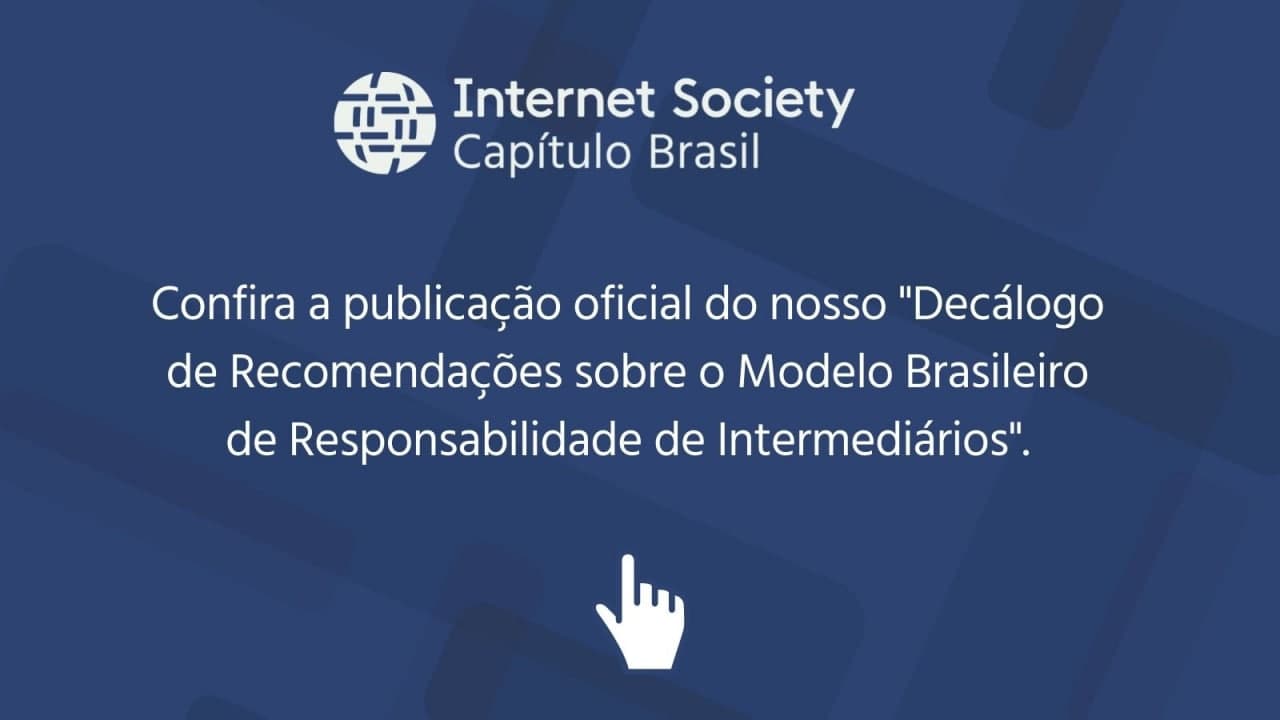 Decálogo de Recomendações sobre o Modelo Brasileiro de Responsabilidade de Intermediários