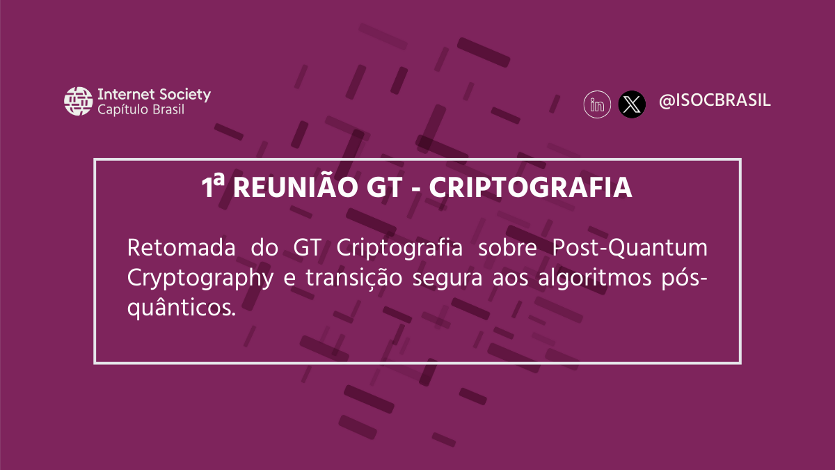 Reunião do GT Criptografia sobre Post-Quantum Cryptography